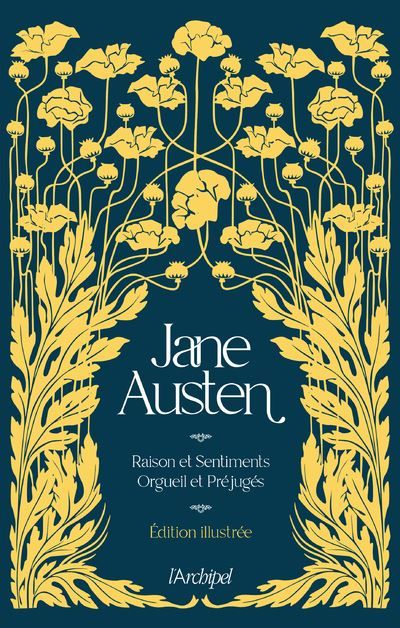 Raison et sentiments - Orgueil et préjugés - Edition illustrée
