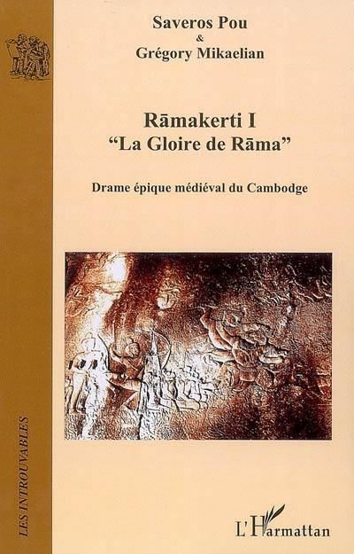 Ramakerti I "La Gloire de Rama" - Drame épique médiéval du Cambodge