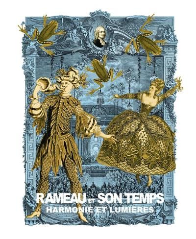 Rameau et son temps Harmonie et lumières