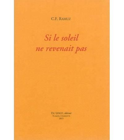 RAMUZ C.F., Si le soleil ne revenait pas
