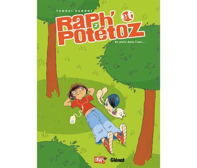 Raph' et Potétoz - Tome 02 En plein dans l'zen