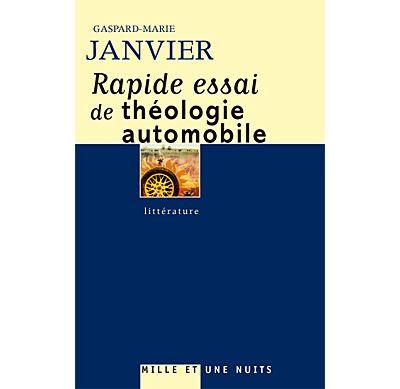 Rapide essai de theologie automobile