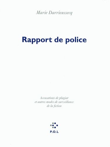 Rapport de police accusations de plagiat et autres modes de surveillance de la fiction