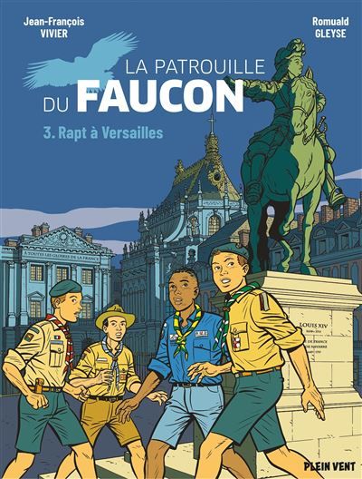 Rapt à Versailles Les aventures de la Patrouille du Faucon vol. 3