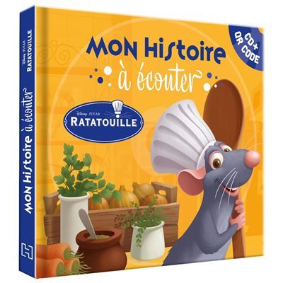 RATATOUILLE - Mon Histoire à écouter - L'histoire du film - Disney Pixar + cd + qr code