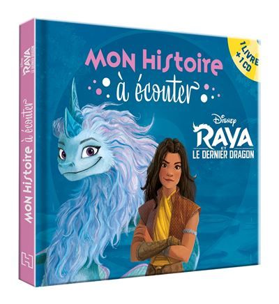 RAYA ET LE DERNIER DRAGON - Mon histoire à écouter - L'histoire du film - Livre CD - Disney Livre avec 1 CD audio