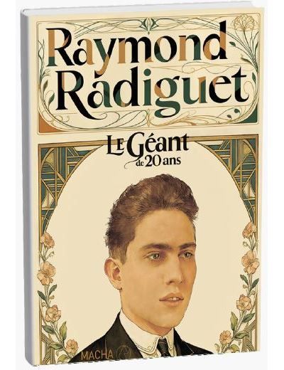 Raymond Radiguet Le Géant de 20 ans