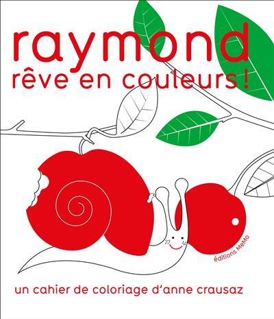Raymond reve en couleurs !