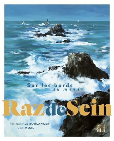 Raz de Sein Sur les bords du monde