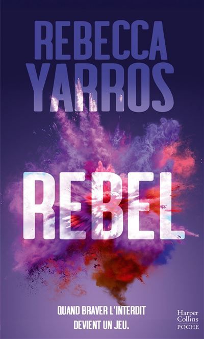 Rebel L'ultime tome de la trilogie Renegades, par l'autrice de Fourth Wing