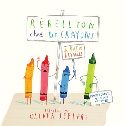 Rébellion chez les crayons - Oliver Jeffers