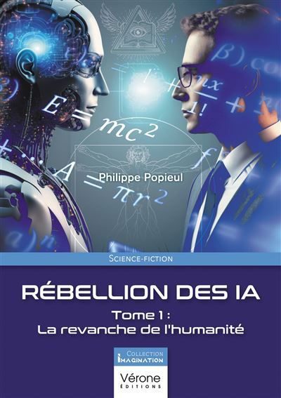 Rébellion des IA Tome 1 : La revanche de l'humanité