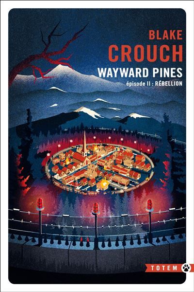 Rebellion wayward pines - episode 2 Wayward Pines - épisode 2