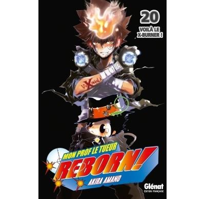 Reborn - Tome 20 Voilà le X-burner !