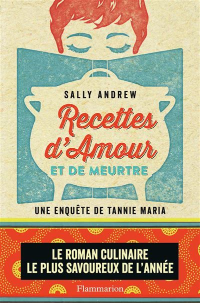 Recettes d'amour et de meurtre Un mystère tannie Maria