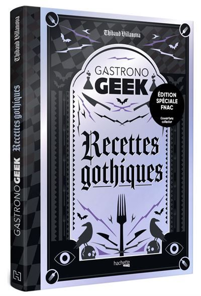 Couverture de Recettes gothiques Edition spéciale Fnac par Thibaud Villanova