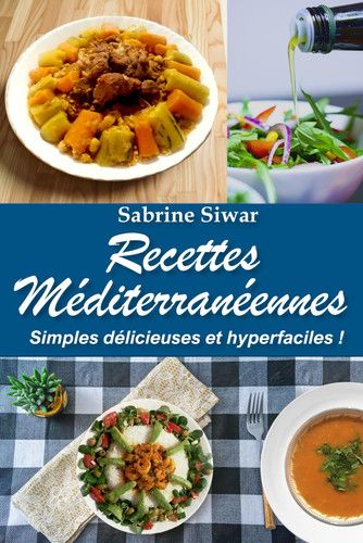 Couverture de Recettes Méditerranéennes (Recettes Healthy) (French Edition) par Siwar, Sabrine