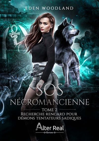 Recherche rencard pour démons tentateurs sadiques SOS Nécromancienne - T02