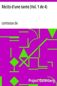 Récits d'une tante (Vol. 1 de 4): Mémoires de la Comtesse de Boigne, née d'Osmond