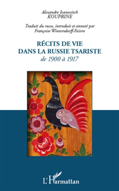 Récits de vie dans la Russie tsariste De 1900 à 1917