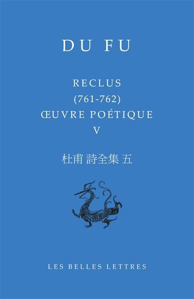 Reclus (761-762) Œuvre poétique V