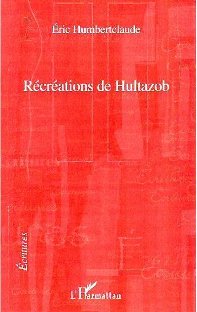 Récréations de Hultazob
