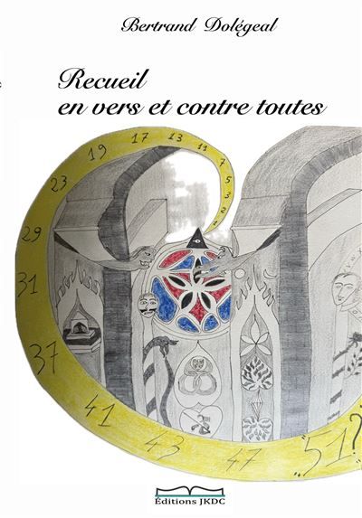Recueil en vers et contre toutes