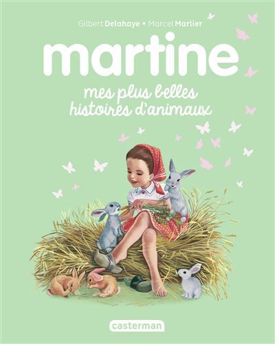 Recueil Martine - Mes plus belles histoires d'animaux Éd 2026
