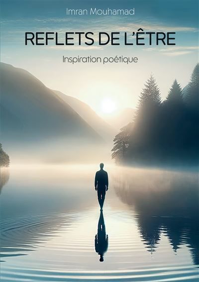 Reflets de l'être Inspiration poétique - Imran Mouhamad - Books On Demand
