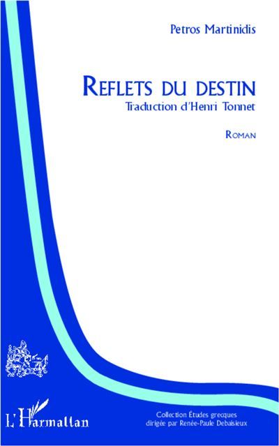 Reflets du destin Roman