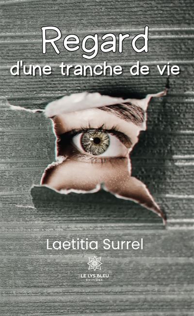 Regard d'une tranche de vie