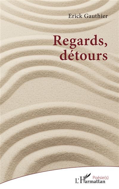 Regards, détours