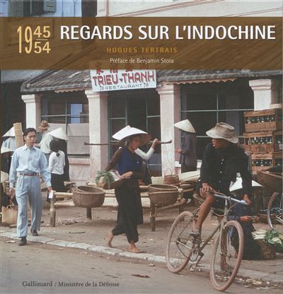 Regards sur l'Indochine (1945-1954)