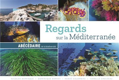 Regards sur la Méditerranée Abécédaire de la biodiversité