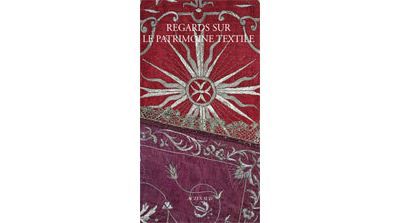Regards sur le patrimoine textile