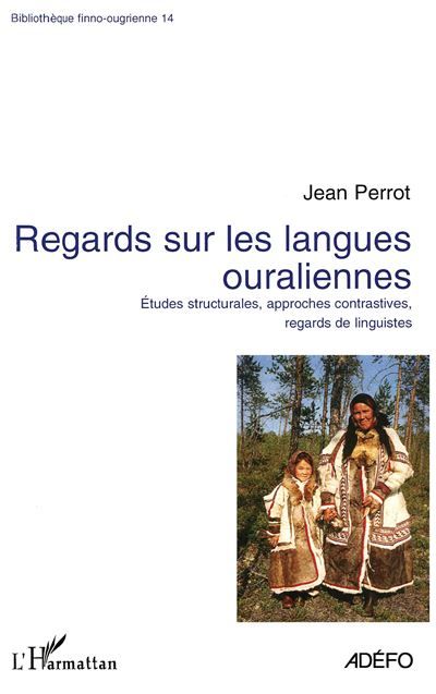 Regards sur les langues ouraliennes Etudes structurales, approches contrastives, regards de linguistes
