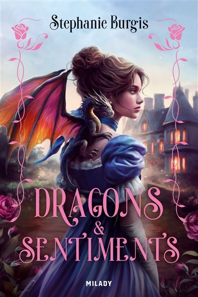 Régence & Dragons, T1 : Dragons et sentiments