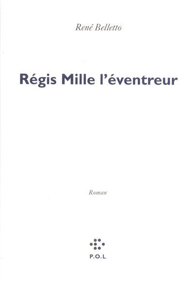 Régis Mille l'éventreur L'eventreur