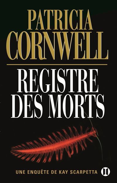 Registre des morts Une enquête de Kay Scarpetta