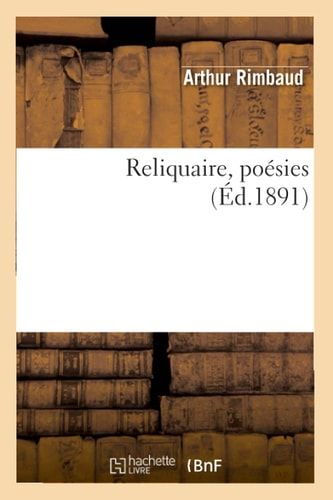 Reliquaire, Poésies (Éd.1891)