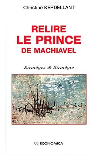 Relire Le prince de Machiavel
