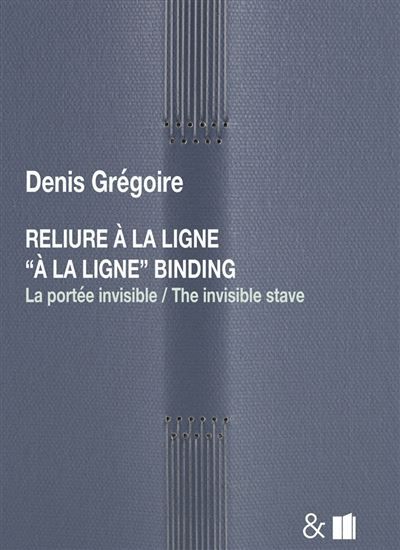 Reliure à la ligne La portée invisible