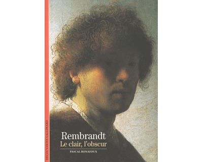 Rembrandt Le clair, l'obscur