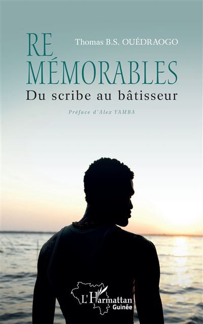 Remémorables Du scribe au bâtisseur