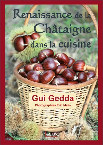 Renaissance de la châtaigne dans la cuisine