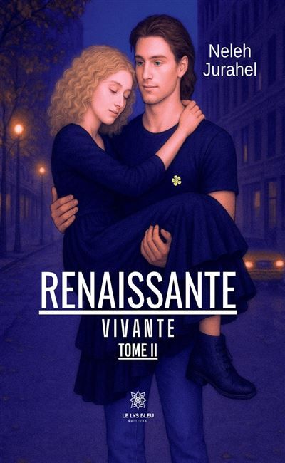 Renaissante Vivante Tome II