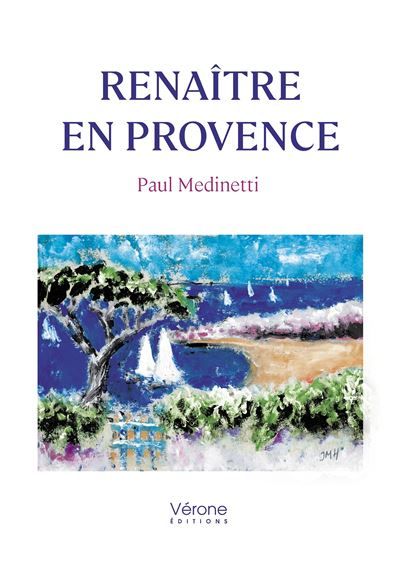 Renaître en Provence