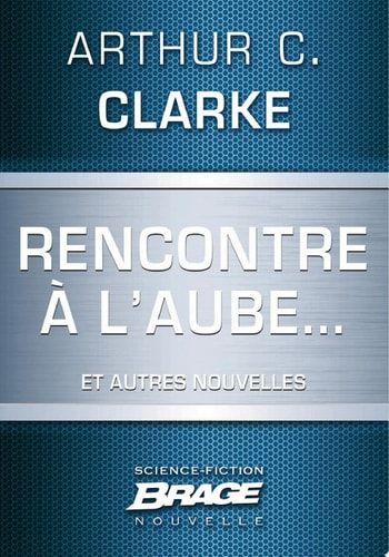 Rencontre à l'aube... (suivi de) Campagne publicitaire (suivi de) Pas de lendemain