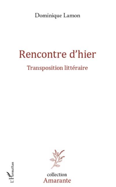 Rencontre d'hier Transposition littéraire