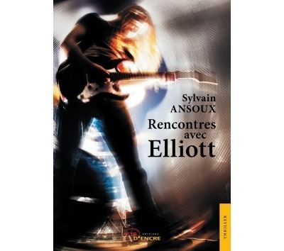Rencontres avec Elliott